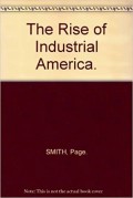 The Rise Of Industrial America