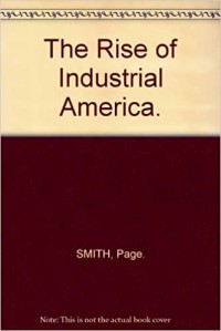 Image of The Rise Of Industrial America