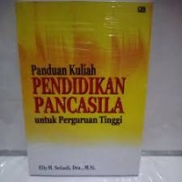 Image of Panduan Kuliah Pendidikan Pancasila Untuk Perguruan Tinggi